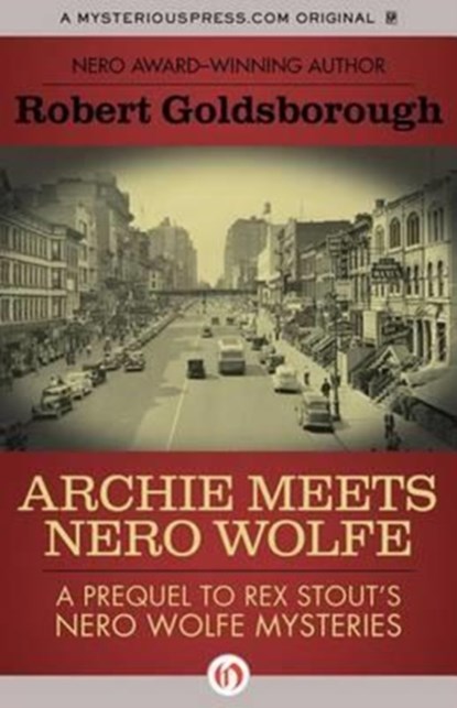 Goldsborough, R: Archie Meets Nero Wolfe, GOLDSBOROUGH,  Robert - Paperback - 9781453270974