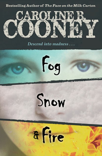 Fog, Snow, and Fire, Caroline B. Cooney - Paperback - 9781453271001