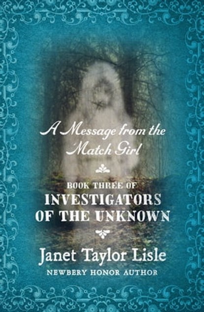 A Message from the Match Girl, Janet Taylor Lisle - Ebook - 9781453271865