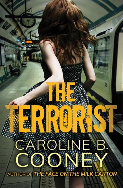 The Terrorist, Caroline B. Cooney - Paperback - 9781453274675