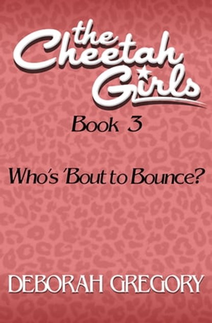 Who's 'Bout to Bounce?, Deborah Gregory - Ebook - 9781453277690