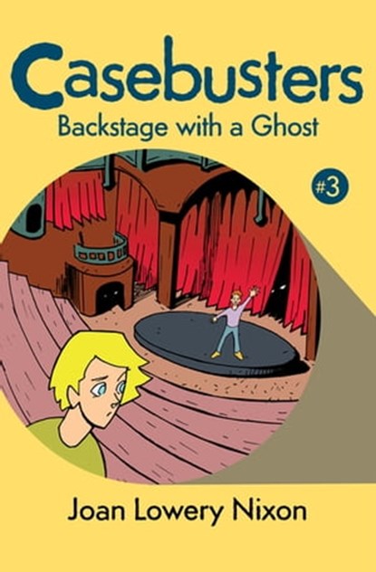 Backstage with a Ghost, Joan Lowery Nixon - Ebook - 9781453282755