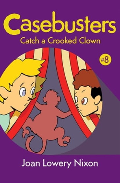 Catch a Crooked Clown, Joan Lowery Nixon - Ebook - 9781453282809