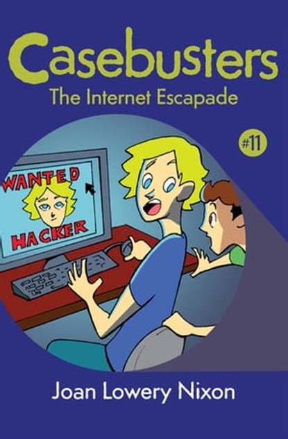 The Internet Escapade, Joan Lowery Nixon - Ebook - 9781453282830