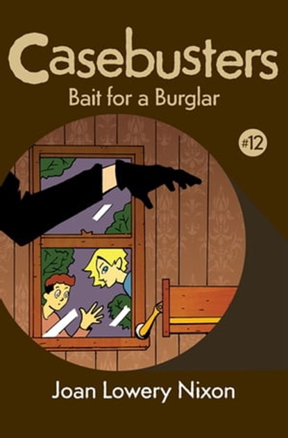 Bait for a Burglar, Joan Lowery Nixon - Ebook - 9781453282847