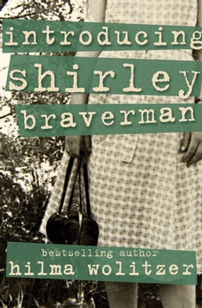 Introducing Shirley Braverman, Hilma Wolitzer - Ebook - 9781453287934