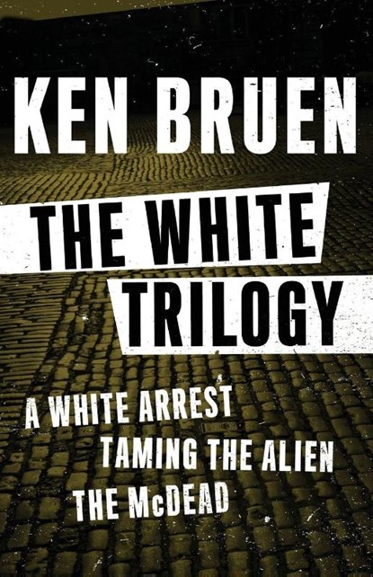 The White Trilogy, Ken Bruen - Paperback - 9781453289334