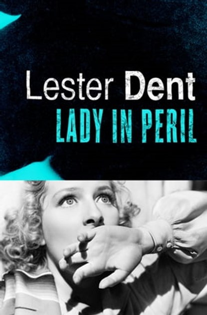 Lady in Peril, Lester Dent - Ebook - 9781453292587