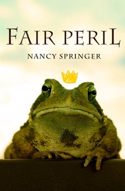 Fair Peril, Nancy Springer - Ebook - 9781453293768
