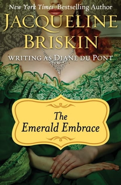 The Emerald Embrace, Jacqueline Briskin - Ebook - 9781453293829