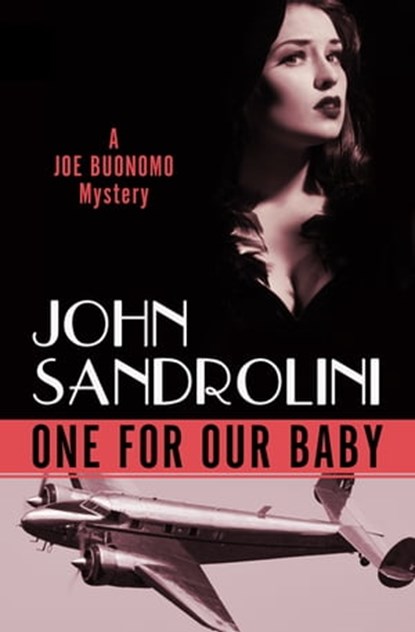 One for Our Baby, John Sandrolini - Ebook - 9781453297957