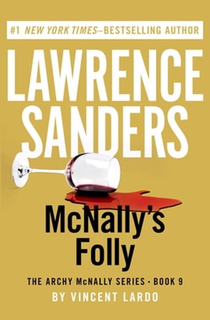 McNally's Folly, Lawrence Sanders ; Vincent Lardo - Ebook - 9781453298312