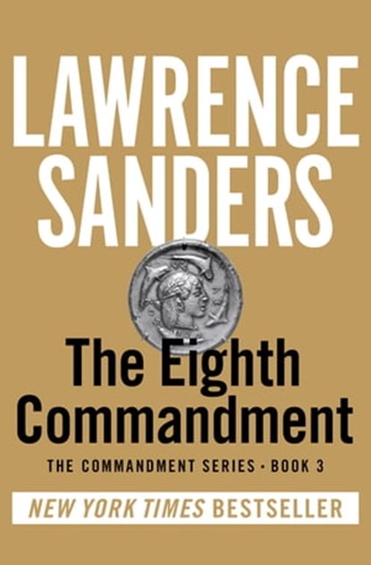 The Eighth Commandment, Lawrence Sanders - Ebook - 9781453298428