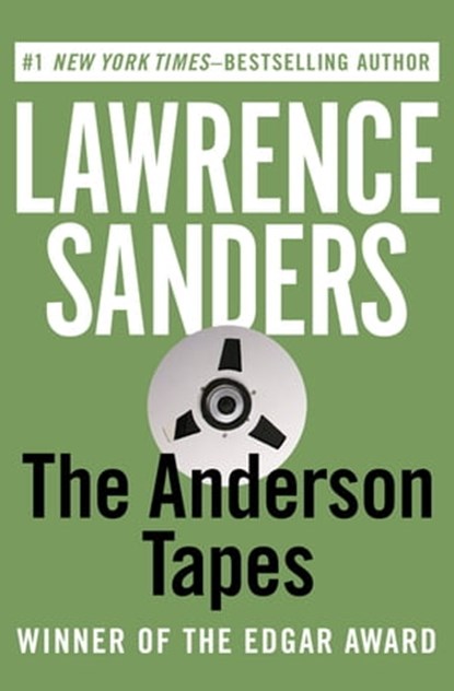 The Anderson Tapes, Lawrence Sanders - Ebook - 9781453298442