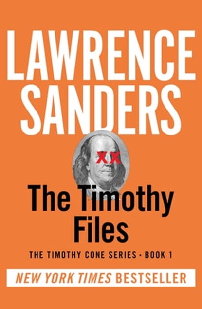 The Timothy Files, Lawrence Sanders - Ebook - 9781453298480