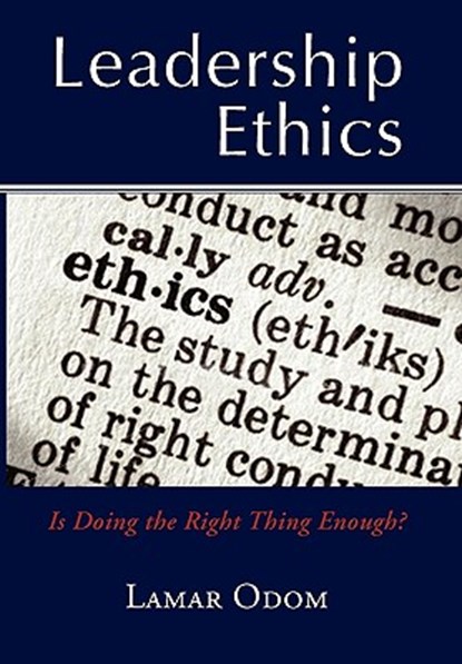 Leadership Ethics, Dr Lamar Odom - Paperback - 9781453513996