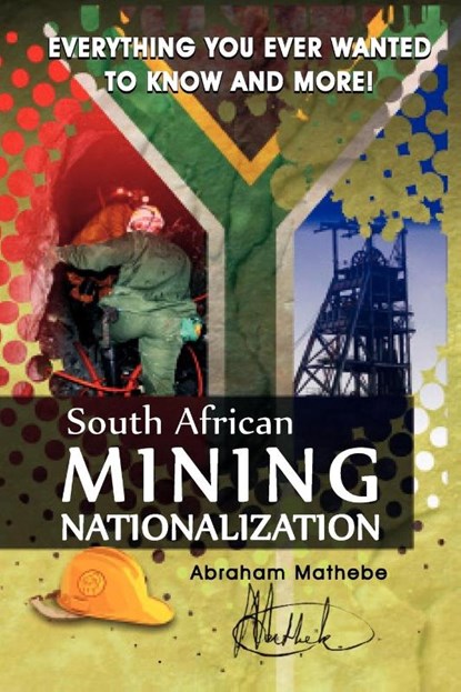 South African Mining Nationalization, Abraham Mathebe - Paperback - 9781453557600