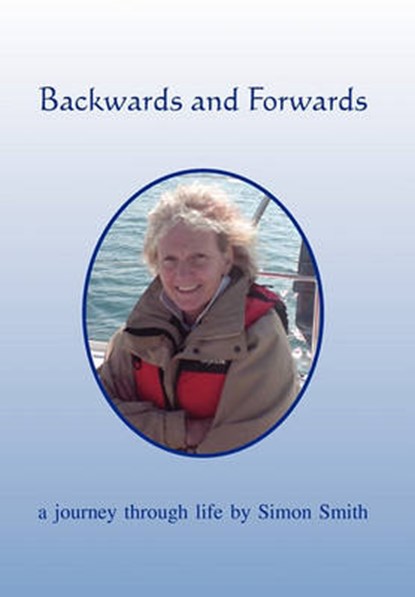 Backwards and Forwards, Simon Smith - Paperback - 9781453573174