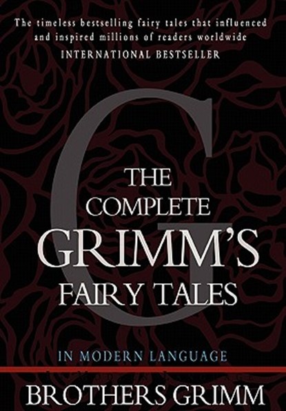 The Complete Grimm's Fairy Tales, Brothers Grimm - Paperback - 9781453697283