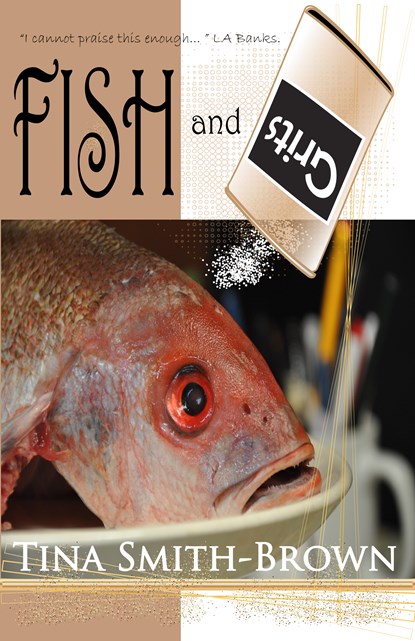 Fish and Grits, Tina Smith-Brown - Ebook - 9781453709511