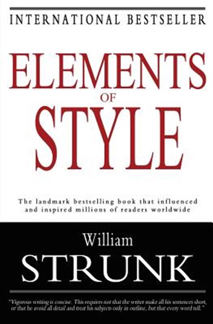 Elements of Style, William Strunk - Paperback - 9781453734797