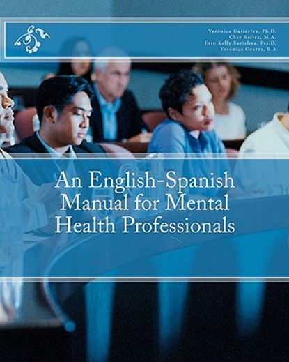 An English-Spanish Manual for Mental Health Professionals, Cher Rafiee - Paperback - 9781453777190