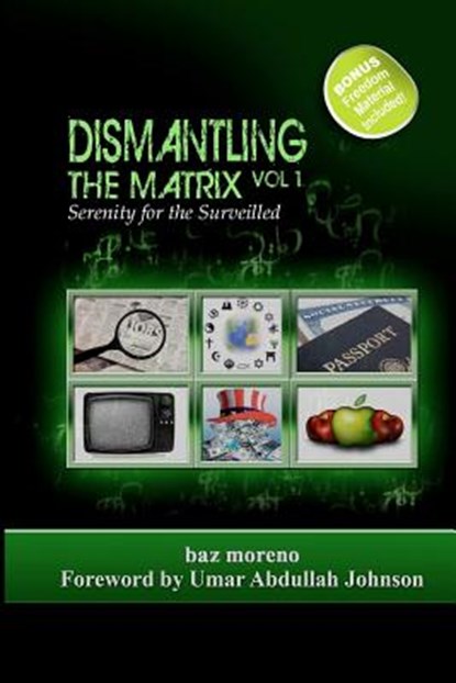 Dismantling the Matrix: Serenity for the Surveilled, Umar Abdullah-Johnson - Paperback - 9781453838112