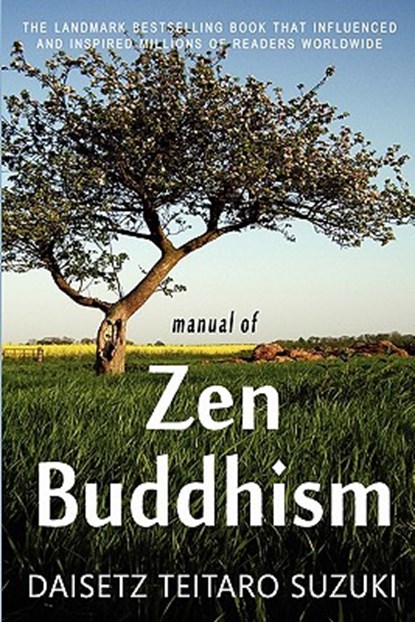Manual of Zen Buddhism, Daisetz Teitaro Suzuki - Paperback - 9781453894682