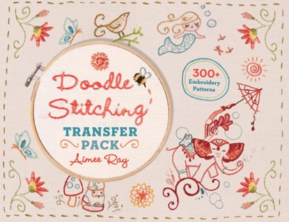 Doodle Stitching Transfer Pack, Aimee Ray - Paperback - 9781454709022