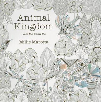 Animal Kingdom: Color Me, Draw Me, Millie Marotta - Paperback - 9781454709107
