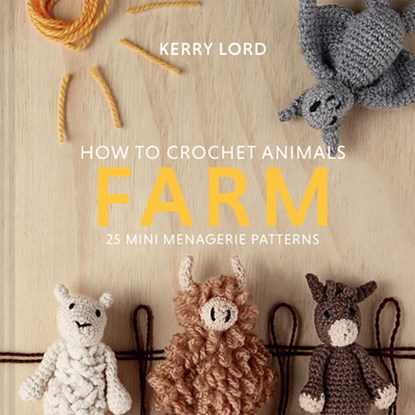 HT CROCHET ANIMALS FARM, Kerry Lord - Gebonden - 9781454711353