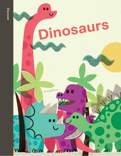 Spring Street Discover: Dinosaurs, Boxer Books - Gebonden - 9781454711711