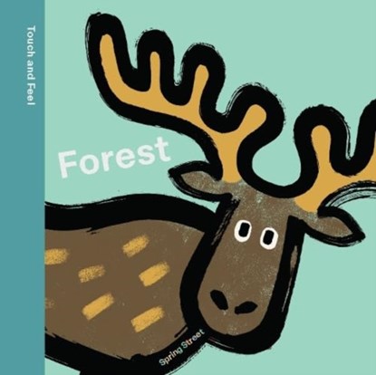 Spring Street Touch and Feel: Forest, Boxer Books - Gebonden - 9781454711766