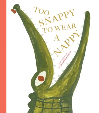 Too Snappy to Wear a Nappy, Lillias Kinsman-Chauvet - Paperback - 9781454711957