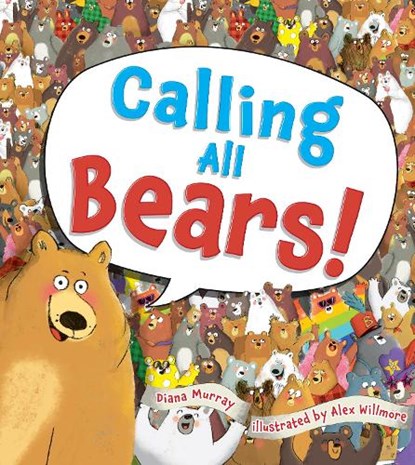 Calling All Bears!, Diana Murray - Paperback - 9781454711995