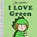 I Love Green, Jane Foster - Gebonden - 9781454712114