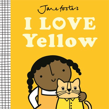 I Love Yellow, Jane Foster - Gebonden - 9781454712138