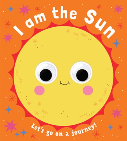 Googly Eyes: I Am the Sun, Teresa Bellón - Gebonden - 9781454712299