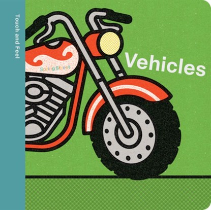 Spring Street Touch and Feel: Vehicles, Boxer Books - Gebonden - 9781454712411