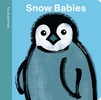 Spring Street Touch and Feel: Snow Babies, Boxer Books - Gebonden - 9781454712459