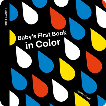 Spring Street Tummy Time: Baby's First Book in Color, Alice Hoffmann - Gebonden - 9781454712497