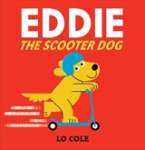 Eddie the Scooter Dog - Lo Cole - 9781454713449