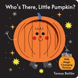 Who's There, Little Pumpkin? - Teresa Bellon - 9781454799214