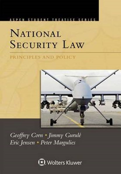 National Security Law, CORN,  Geoffrey ; Gurule, Jimmy ; Jensen, Eric - Paperback - 9781454852742