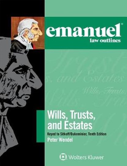 Wills, Trusts, and Estates, WENDEL,  Peter T. - Paperback - 9781454886051