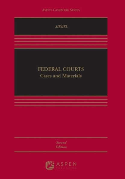Federal Courts, SIEGEL,  Jonathan R. - Gebonden - 9781454891192