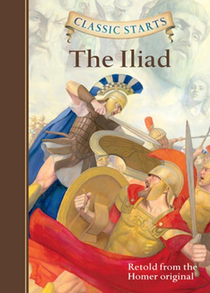 Classic Starts®: The Iliad, Homer - Gebonden - 9781454906124