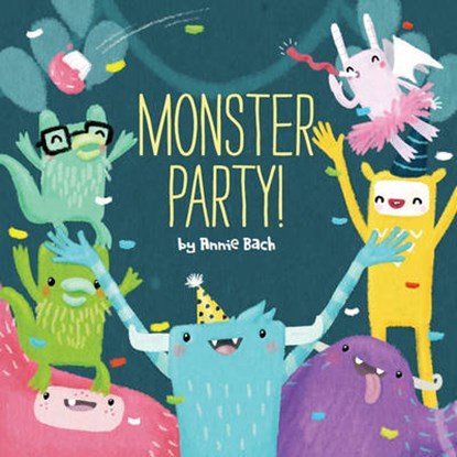 Monster Party!, Annie Bach - Gebonden - 9781454910510