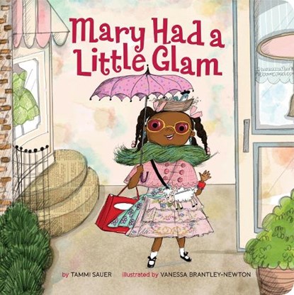 Mary Had a Little Glam, Tammi Sauer - Gebonden - 9781454913931