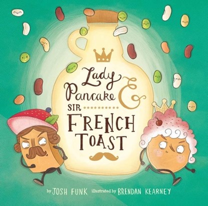 Lady Pancake & Sir French Toast, Josh Funk - Gebonden - 9781454914044